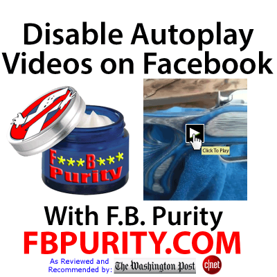 Disable Autoplay Videos on Facebook with FB Purity