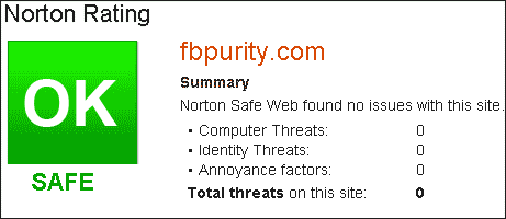 FBPurity.com is 100% Safe as reported by the Norton SafeWeb Security Site Norton SafeWeb reports F.B. Purity is 100% safe